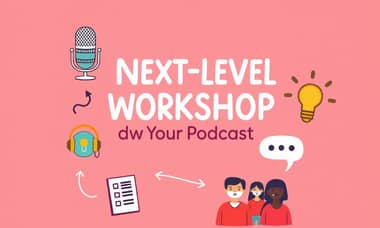 ポッドキャストの次のレベルへ！ワークショップデー(原文:Neu: Next-Level-Workshoptag für deinen Podcast)