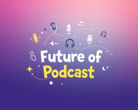 ポッドキャストの未来について(原文:Future of Podcasts)